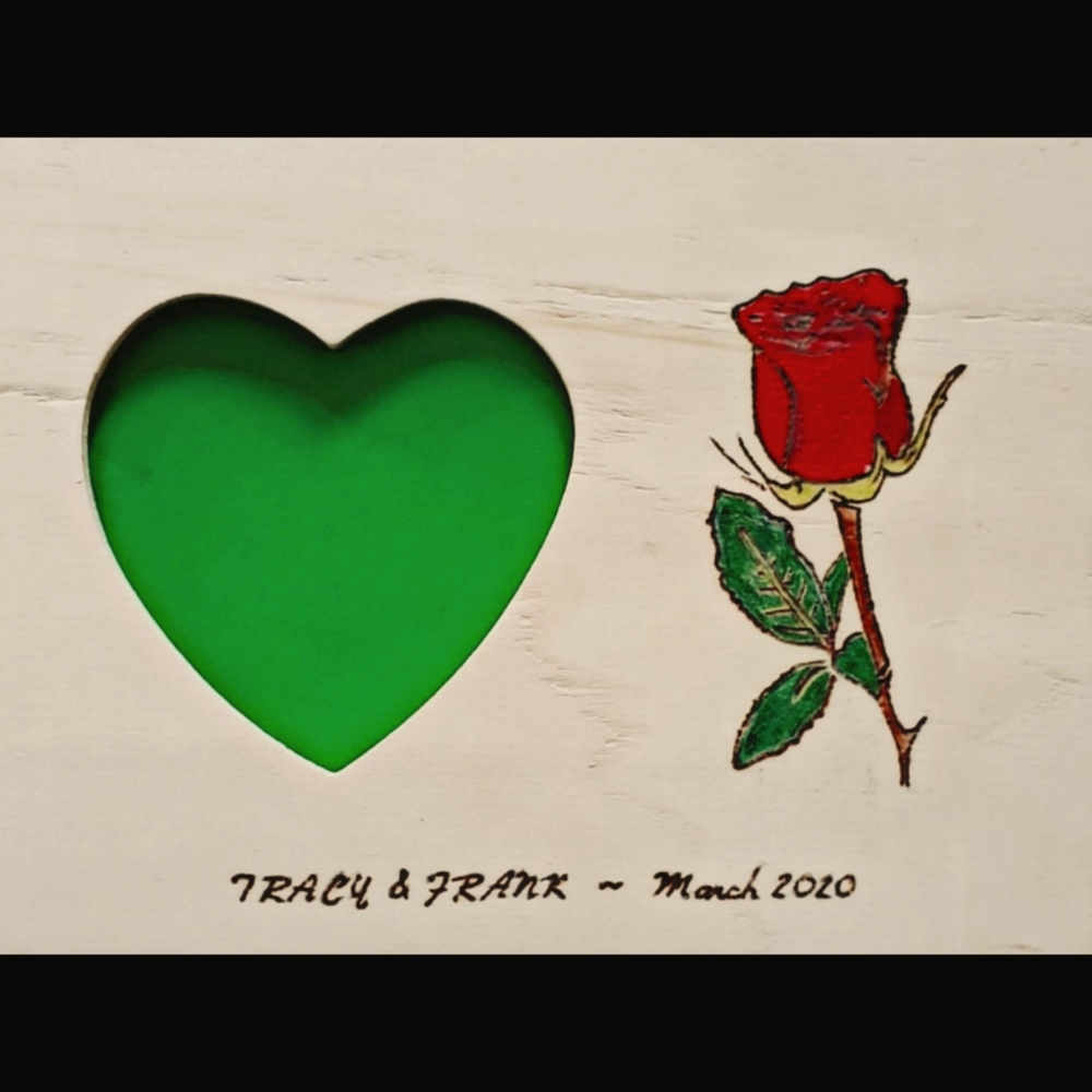 CUSTOM WOOD BURNED FRAMES FOR VALENTINE'S DAY AND OTHER SPECIAL OCCASIONS